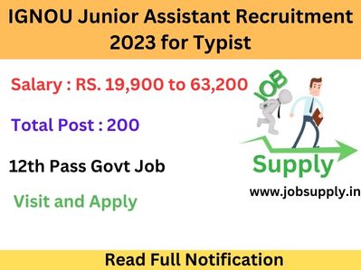 IGNOU Junior Assistant Recruitment 2023 for Typist