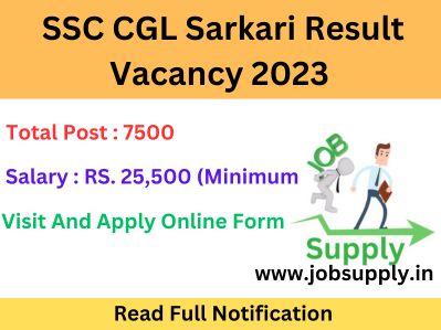 SSC CGL Sarkari Result 2023 Vacancy