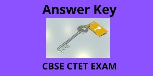 Answer key CBSE CTET EXAM