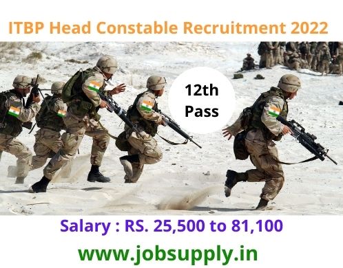 ITBP Head Constable Recruitment 2022 Army jobs 2022
