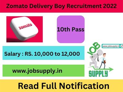 Zomato Delivery Boy Recruitment 2022