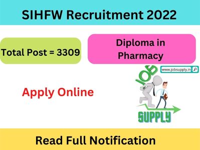SIHFW Recruitment 2022 Notification Out 