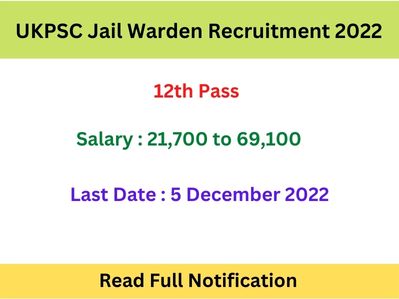 UKPSC Uttarakhand Jail Warden Recruitment 2022