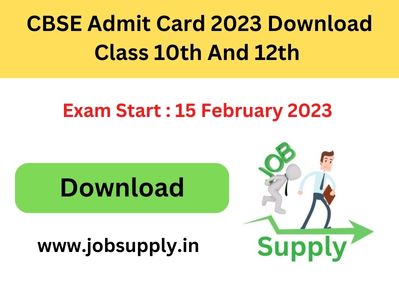 CBSE Admit Card 2023 Download Class 10th and 12th 