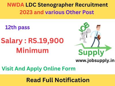 NWDA LDC Stenographer Recruitment 2023 
